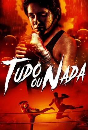 Tudo ou Nada Dublado e Dual Áudio Torrent 1080p – Download