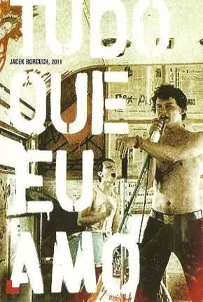 Tudo que Amo – Legendado  Torrent BluRay 720p 1080p – Download [2009]