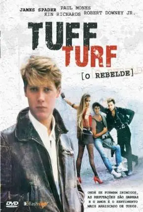 Tuff Turf – O Rebelde Dublado e Dual Áudio Torrent BluRay 720p 1080p – Download [1985]