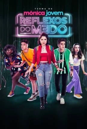 Turma da Mônica Jovem – Reflexos do Medo Nacional Torrent 1080p – Download