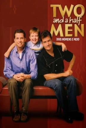 Two and a Half Men – Dois Homens e Meio – Completa Dublada e Dual Áudio Torrent BluRay 720p – Download