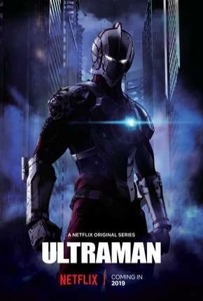 Ultraman – 1ª Temporada Completa Dublado e Dual Áudio Torrent 720p 1080p – Download