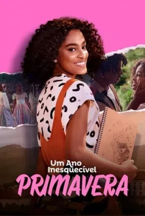 Um Ano Inesquecível – Primavera Nacional Torrent 1080p – Download