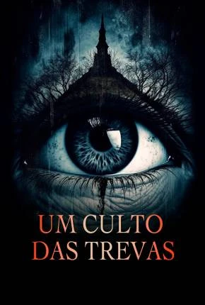 Um Culto das Trevas Dublado e Dual Áudio Torrent 1080p – Download