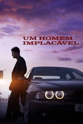 Um Homem Implacável Dublado e Dual Áudio Torrent 1080p – Download