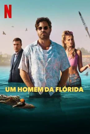 Um Homem da Flórida – 1ª Temporada Legendada  Torrent 720p 1080p – Download