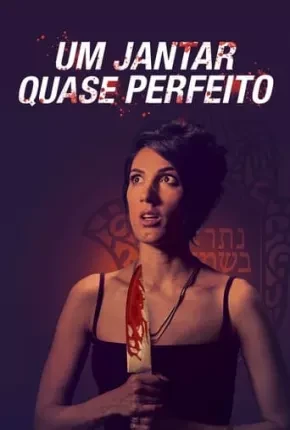 Um Jantar Quase Perfeito Dublado e Dual Áudio Torrent 1080p – Download