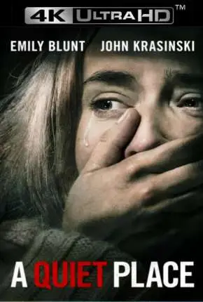 Um Lugar Silencioso – 4K Dublado e Dual Áudio Torrent BluRay 4K 2160p – Download [2019]