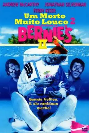 Um Morto Muito Louco 2 – Weekend at Bernies II Dublado e Dual Áudio Torrent 720p 1080p – Download [1993]