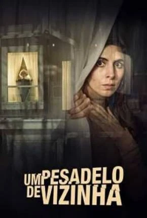 Um Pesadelo de Vizinha Dublado e Dual Áudio Torrent 1080p – Download