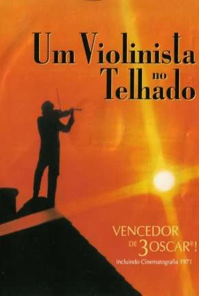 Um Violinista no Telhado Dublado e Dual Áudio  BluRay 1080p – Download [1971]