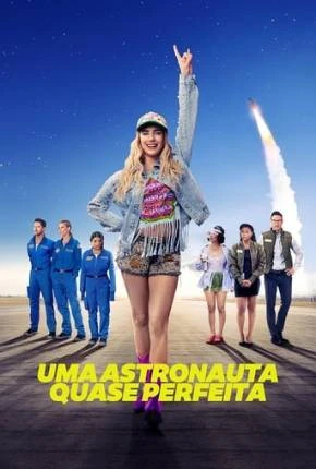 Uma Astronauta Quase Perfeita Dublado e Dual Áudio Torrent 1080p - Download