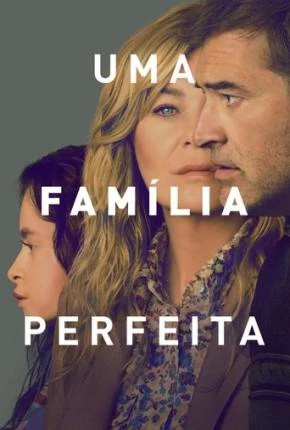 Uma Família Perfeita – 1ª Temporada Dublada e Dual Áudio Torrent 1080p – Download