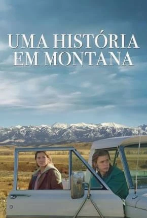 Uma História em Montana Dublado e Dual Áudio Torrent 1080p - Download