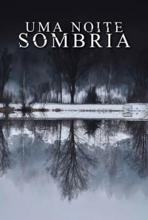 Uma Noite Sombria Dublado e Dual Áudio Torrent 1080p – Download [2022]