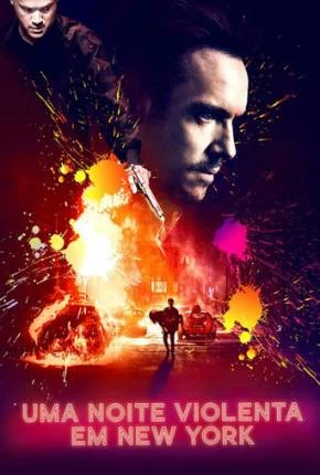 Uma Noite Violenta em New York Dublado e Dual Áudio Torrent 1080p – Download