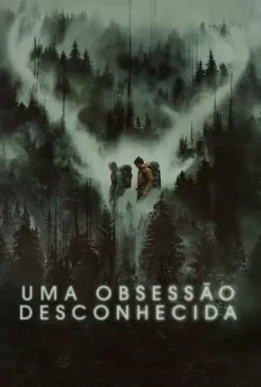 Uma Obsessão Desconhecida Dublado e Dual Áudio Torrent 1080p – Download [2022]
