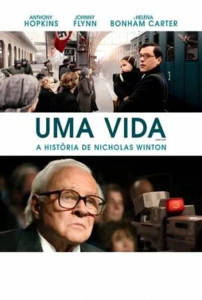Uma Vida – A História de Nicholas Winton – Legendado  Torrent 720p 4K 1080p – Download