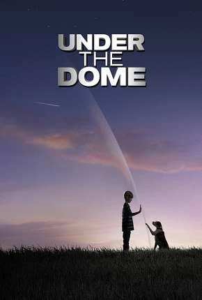 Under the Dome 1ª até 3ª Temporada Dublada e Dual Áudio Torrent BluRay 720p 1080p – Download