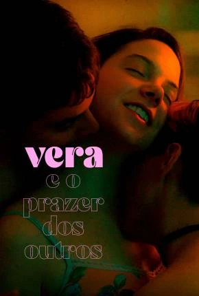 Vera e o Prazer dos Outros Dublado Torrent 720p – Download