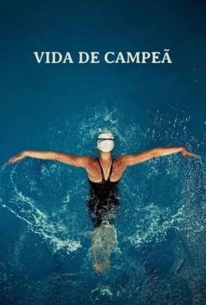 Vida de Campeã Dublado e Dual Áudio Torrent TS CAM 1080p – Download