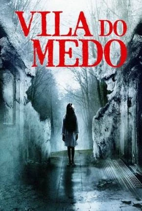 Vila do Medo Dublado e Dual Áudio Torrent 1080p – Download