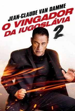 Vingador da Iugoslávia 2 Dublado e Dual Áudio Torrent 1080p – Download