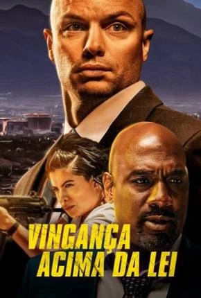 Vingança Acima da Lei Dublado e Dual Áudio Torrent 1080p – Download