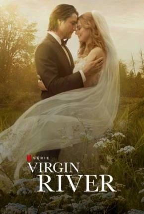 Virgin River – 6ª Temporada Dublada e Dual Áudio Torrent 1080p – Download