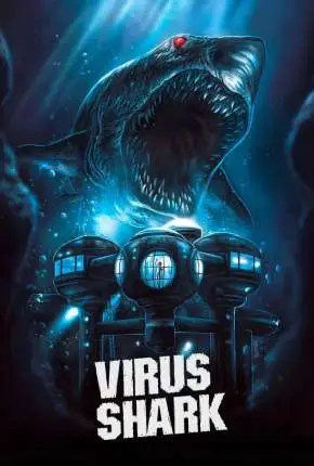 Virus Shark – Legendado  Torrent 1080p – Download [2021]