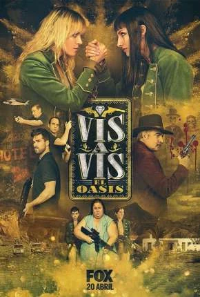 Vis a Vis – El Oasis – 1ª Temporada Dublada e Dual Áudio Torrent 720p 1080p – Download