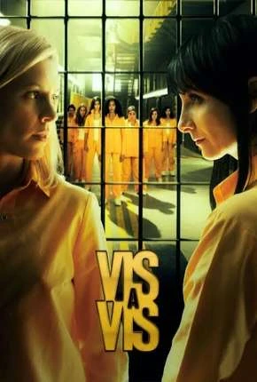 Vis a Vis – 1ª Temporada Dublada e Dual Áudio Torrent 720p – Download