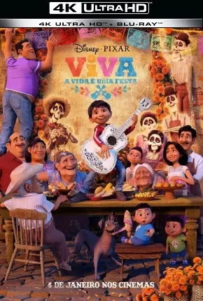 Viva – A Vida é Uma Festa – Coco 4K UHD Dublado e Dual Áudio Torrent BluRay 2160p – Download [2018]