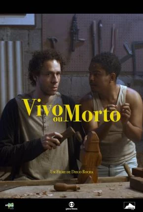 Vivo ou Morto Nacional Torrent 1080p – Download