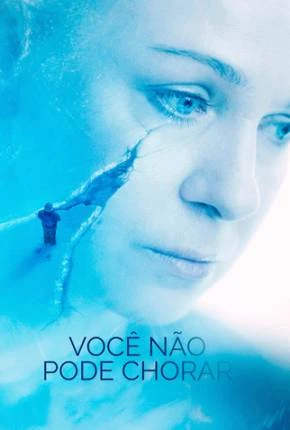 Você Não Pode Chorar Dublado e Dual Áudio Torrent 1080p – Download