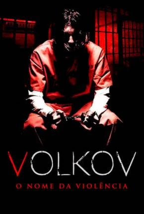 Volkov – O Nome da Violência Dublado Torrent 1080p – Download