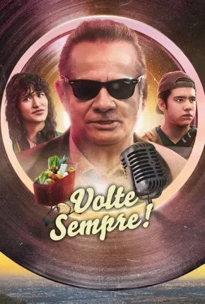 Volte Sempre! Dublado e Dual Áudio Torrent 1080p – Download [2023]