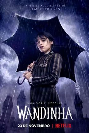 Wandinha – 1ª Temporada Completa HDR Dublada e Dual Áudio Torrent 720p 1080p – Download