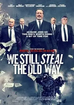 We Still Steal the Old Way Legendado Torrent BluRay 720p – Download [2017]