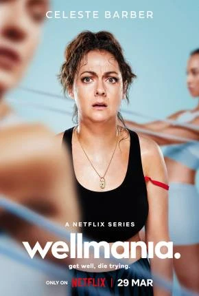 Wellmania – 1ª Temporada Legendada  Torrent 720p 480p 1080p – Download