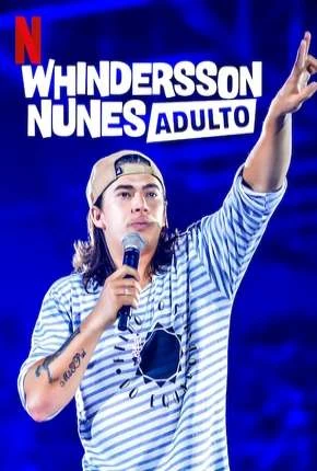 Whindersson Nunes – Adulto Nacional Torrent 720p 1080p – Download