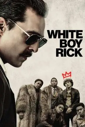 White Boy Rick Dublado e Dual Áudio Torrent BluRay 720p 1080p – Download [2019]