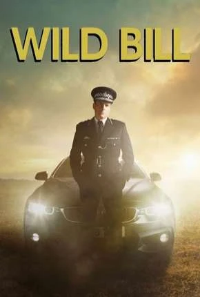 Wild Bill – Legendada  Torrent 720p 1080p – Download