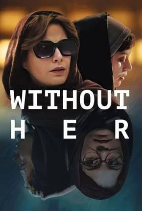 Without Her – Legendado  Torrent 1080p – Download