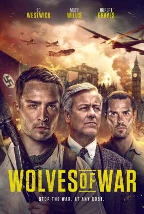 Wolves of War – Legendado  Torrent 1080p – Download [2022]