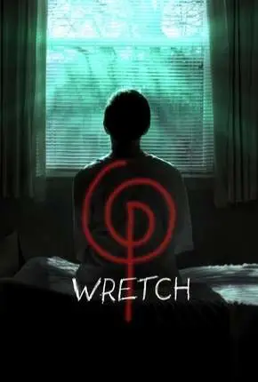 Wretch – Legendado  Torrent 720p 1080p – Download [2019]