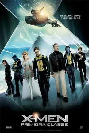 X-Men – Primeira Classe (X: First Class) Dublado e Dual Áudio Torrent BluRay – Download [2011]