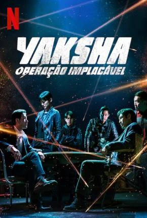 Yaksha – Operação Implacável – Yacha Dublado e Dual Áudio Torrent 1080p – Download