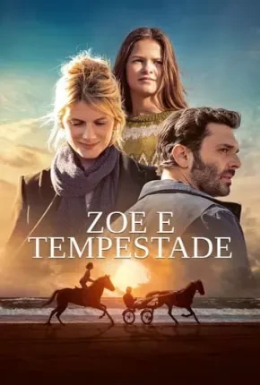Zoe e Tempestade Dublado e Dual Áudio Torrent 1080p – Download