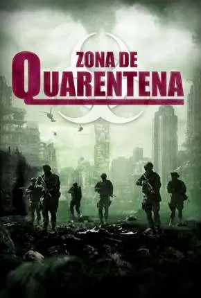 Zona de Quarentena – Legendado  Torrent BluRay 720p 1080p – Download [2018]